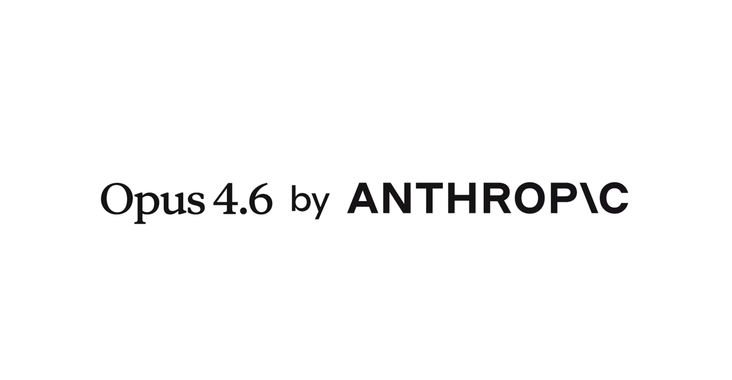 Opus 4.6 by Anthropic title graphic introducing the latest Claude model